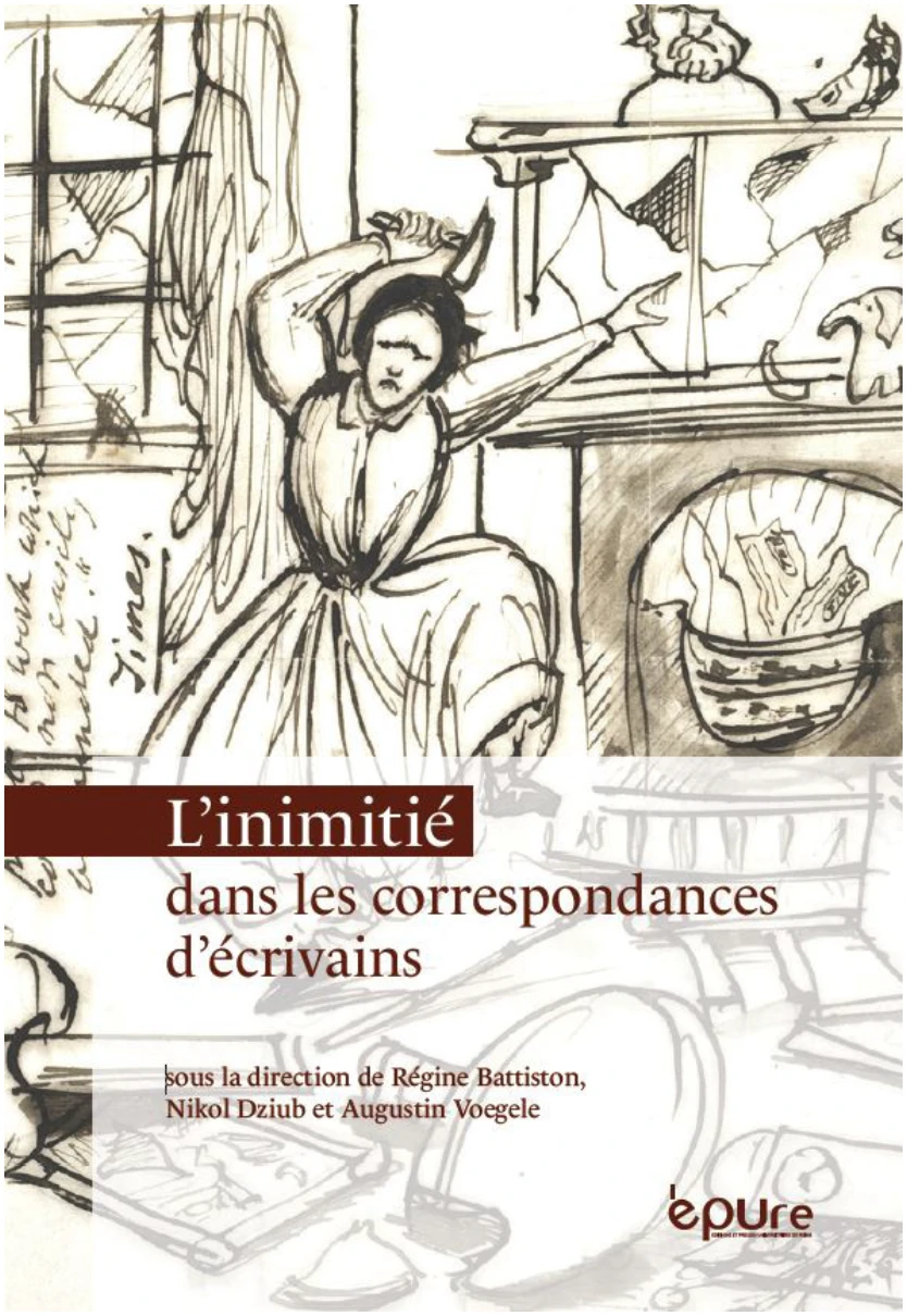 L’inimitié dans les correspondances d’écrivains