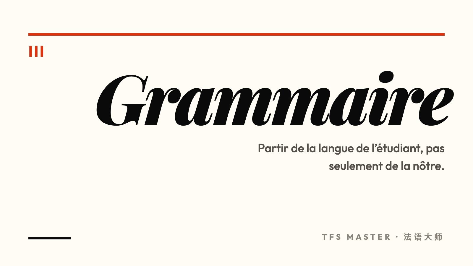 Une grammaire pensée pour des sinophones